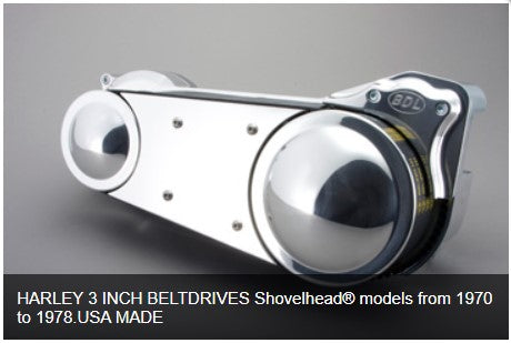 HARLEY 3 INCH BELTDRIVES Shovelhead® models from 1970 to 1978.USA MADE